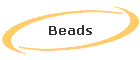 Beads