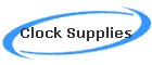 Clock Supplies