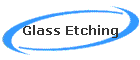Glass Etching