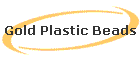 Gold Plastic Beads